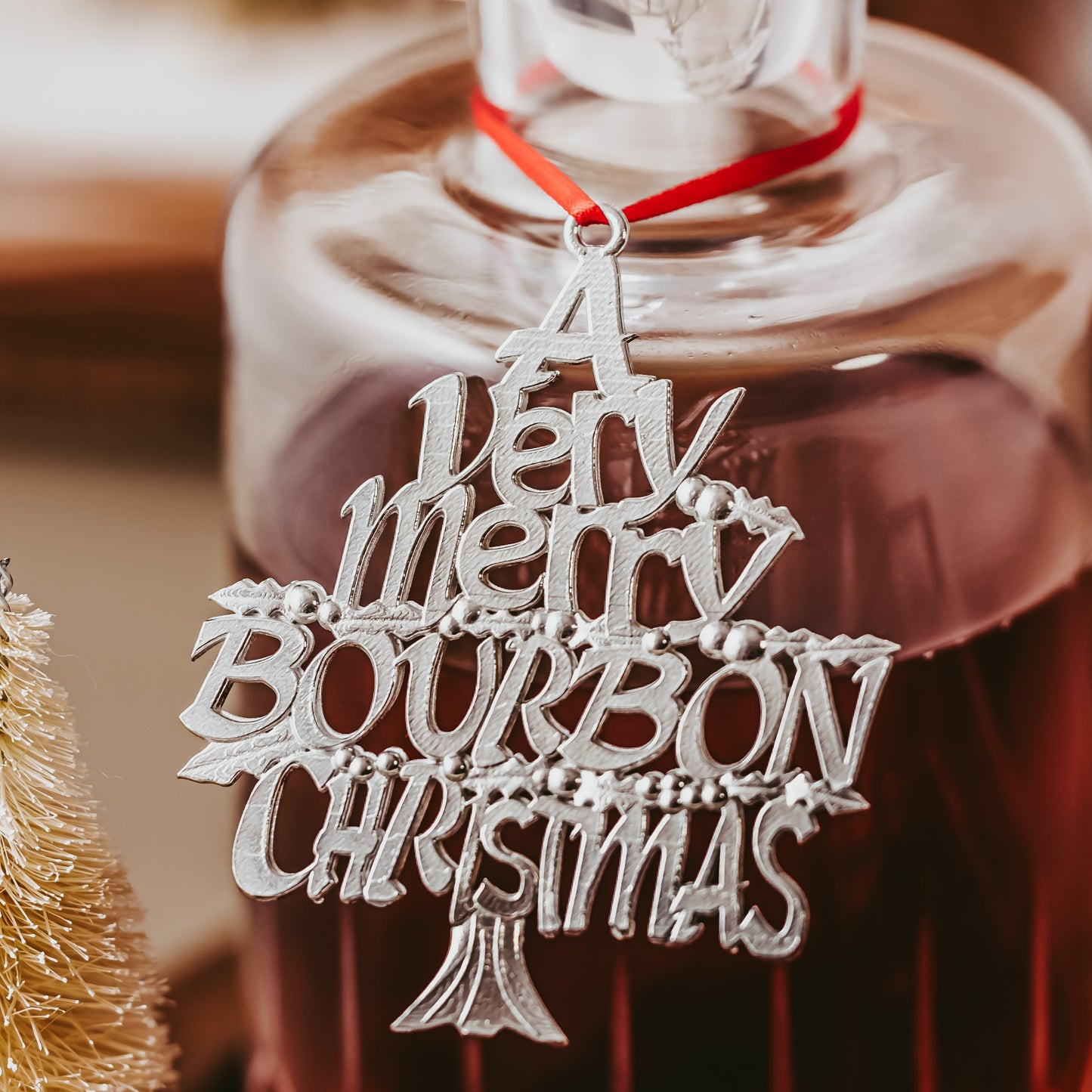Bourbon Christmas Ornament - A Very Merry Bourbon Christmas - Bourbon Hunter Gift